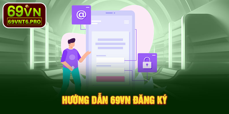 Hướng dẫn 69VN đăng ký