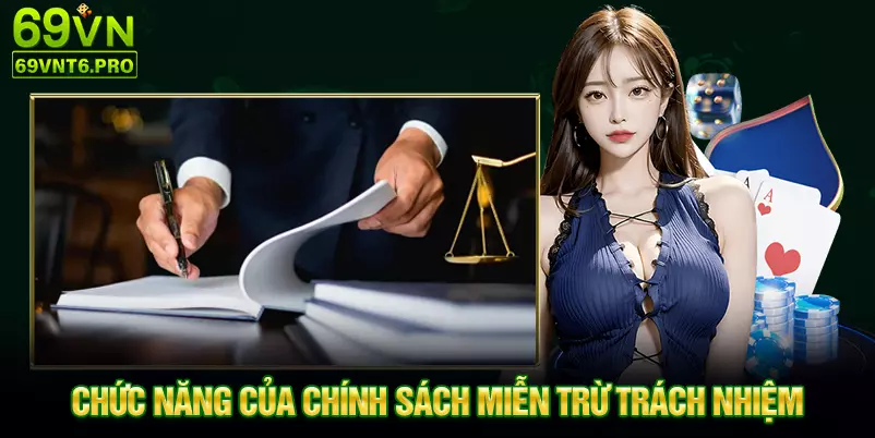 Chức năng của chính sách miễn trừ trách nhiệm