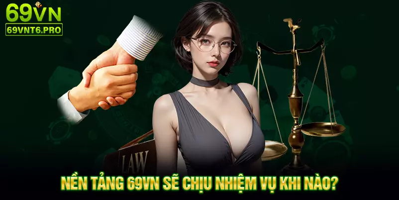 Nền tảng 69VN sẽ chịu nhiệm vụ khi nào?